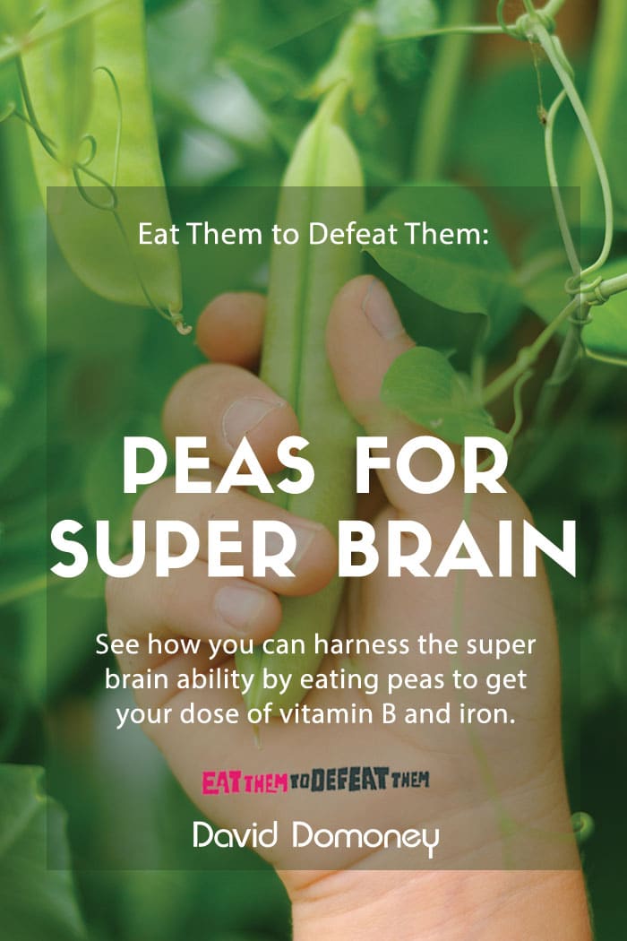 eat them to defeat them peas for super brain