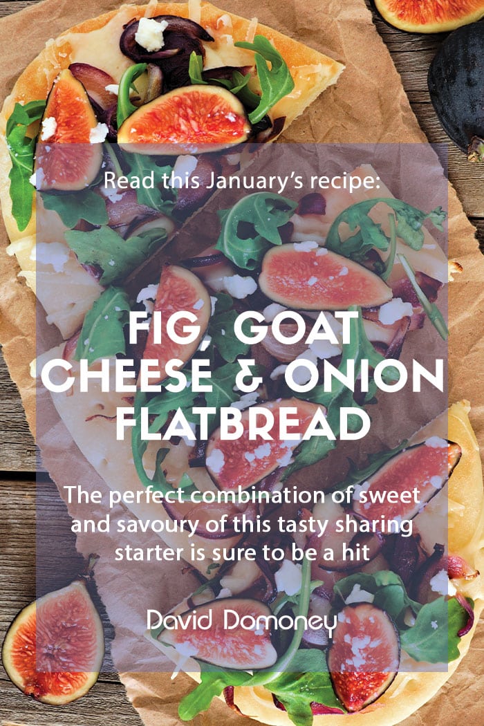 January recipe - Fig, goat cheese and caramelised onion flatbread