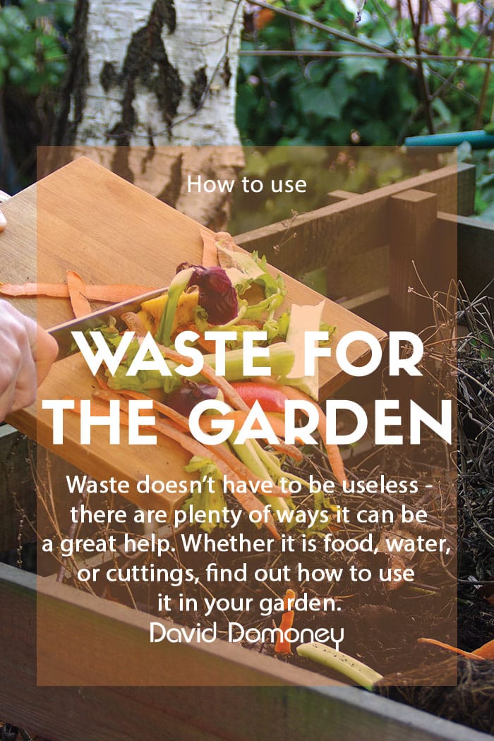 Make the most of waste in the garden
